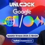 Google I/O 2026 : suivez la keynote en direct sur notre chaîne Twitch dès 18h30