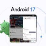 Google simplifie le multitâche sur smartphone grâce à Android 17