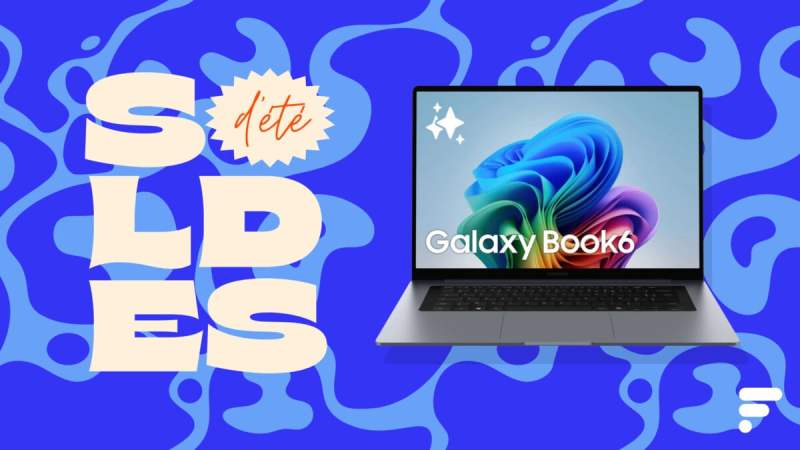 Pour la fin des soldes, Darty retire près de 300 € à l’excellent Samsung Galaxy Book 6 (Intel Core Ultra 7, 16 Go de RAM)
