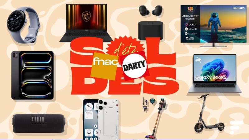 Soldes Fnac et Darty : les ultimes pépites Tech à saisir avant le 21 juillet