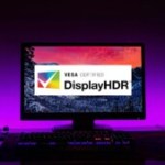 Ne vous faites plus piéger par le faux HDR : comment bien choisir son écran avec la certification VESA DisplayHDR