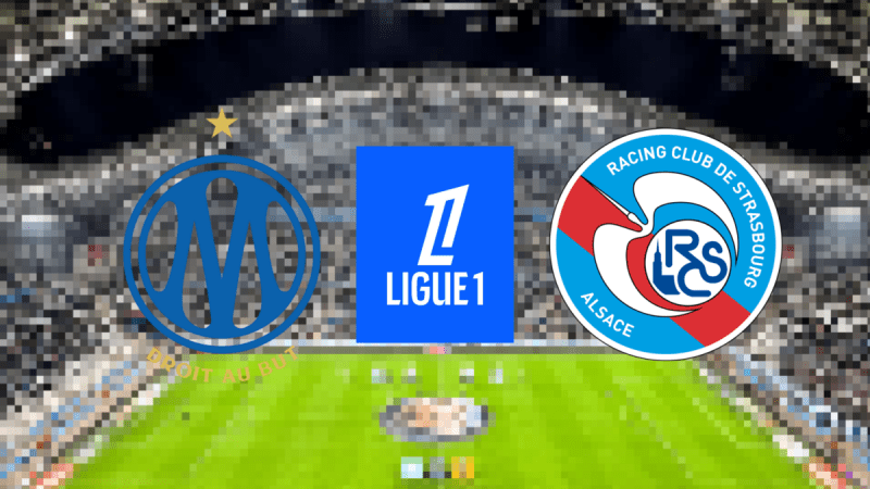 Marseille – Strasbourg : comment voir le match d’ouverture de la Ligue 1 en direct et en streaming ?