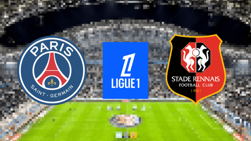 Rennes – Paris-SG : comment voir l’affiche de la première journée de la Ligue 1 en direct et en streaming ?