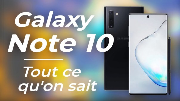 Samsung Galaxy Note 10 : Le nouveau géant débarque... MAIS PAS SEUL ! !
