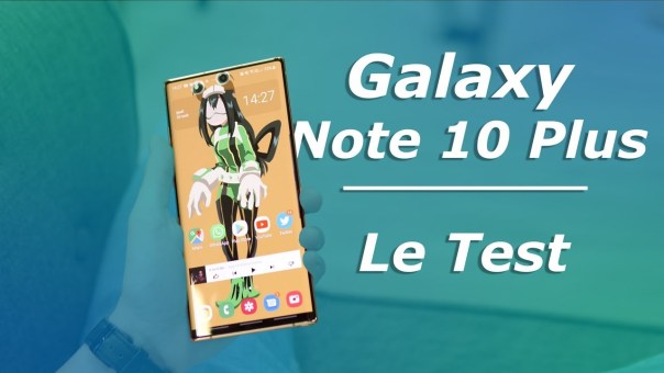 TEST Samsung Galaxy Note 10 Plus : un GRAND OUI !
