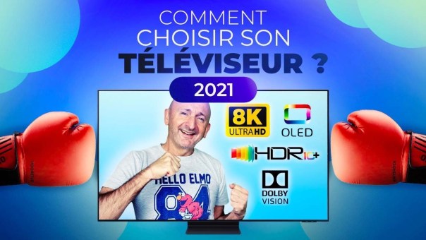 COMMENT choisir son TÉLÉVISEUR en 2021 ? OLED vs QLED ? TV 8K ? HDR ?