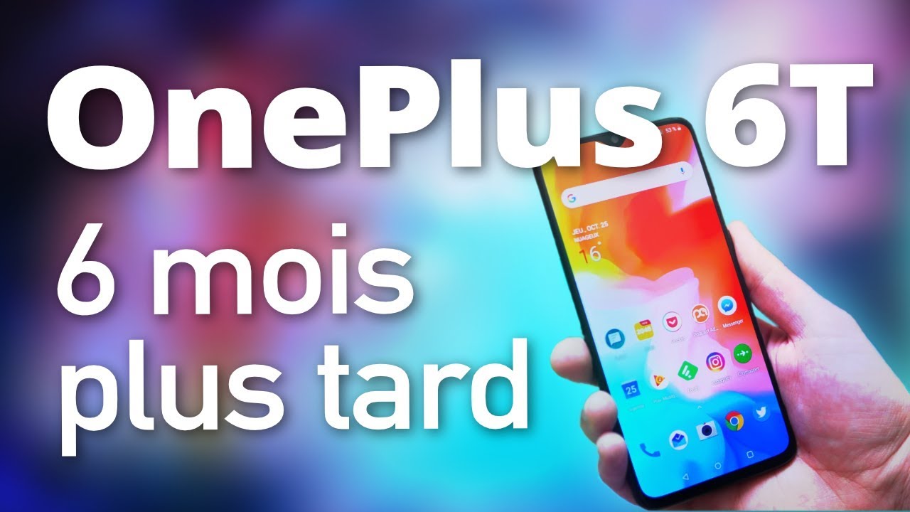 OnePlus 6T : Toujours aussi PUISSANT après PLUSIEURS MOIS ?