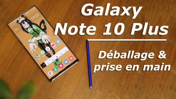 Samsung Galaxy Note 10 Plus : unboxing et premières impressions !