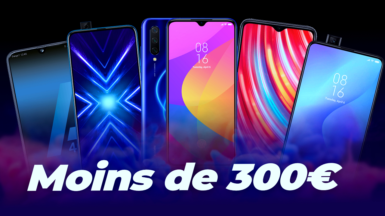 Les MEILLEURS SMARTPHONES à moins de 300 euros en 2019 !