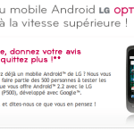 Testez gratuitement le LG Optimus One et gardez le !