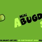 A Mini Bug Droid Story : épisode 1 – « Pouce, outil, feu, bombe atomique »