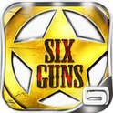 Six-Guns, un nouveau jeu d’action-aventure de Gameloft, sous Android