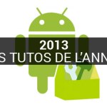 Tous les tutoriels Android de l’année 2013