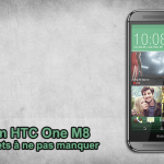 Forum HTC One M8 : les sujets à ne pas manquer