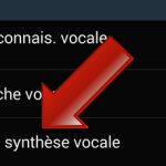 Comment utiliser la synthèse vocale sur Android ?