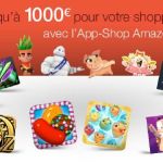Amazon fait la promotion de l’App Shop en proposant un bon d’achat de 1000 euros