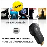 Le Google Chromecast est offert pour l’achat de 5 films à 24,99 euros