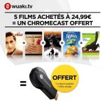 Bon plan : un Chromecast + 5 films = 21,90 euros seulement avec Wuaki