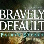 Bravely Default : Fairy’s Effect, le JRPG de Square Enix revient sur Android et iOS en 2017