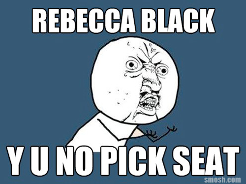 "Rebecca Black, pourquoi toi pas choisir un siège ?"