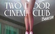 beacon two door cinema club tracklist