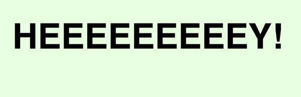 heeeeey heeeeey