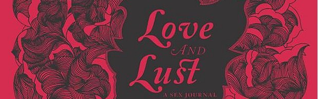 journal intime Love and Lust: A Sex Journal journal intime Love and Lust: A Sex Journal