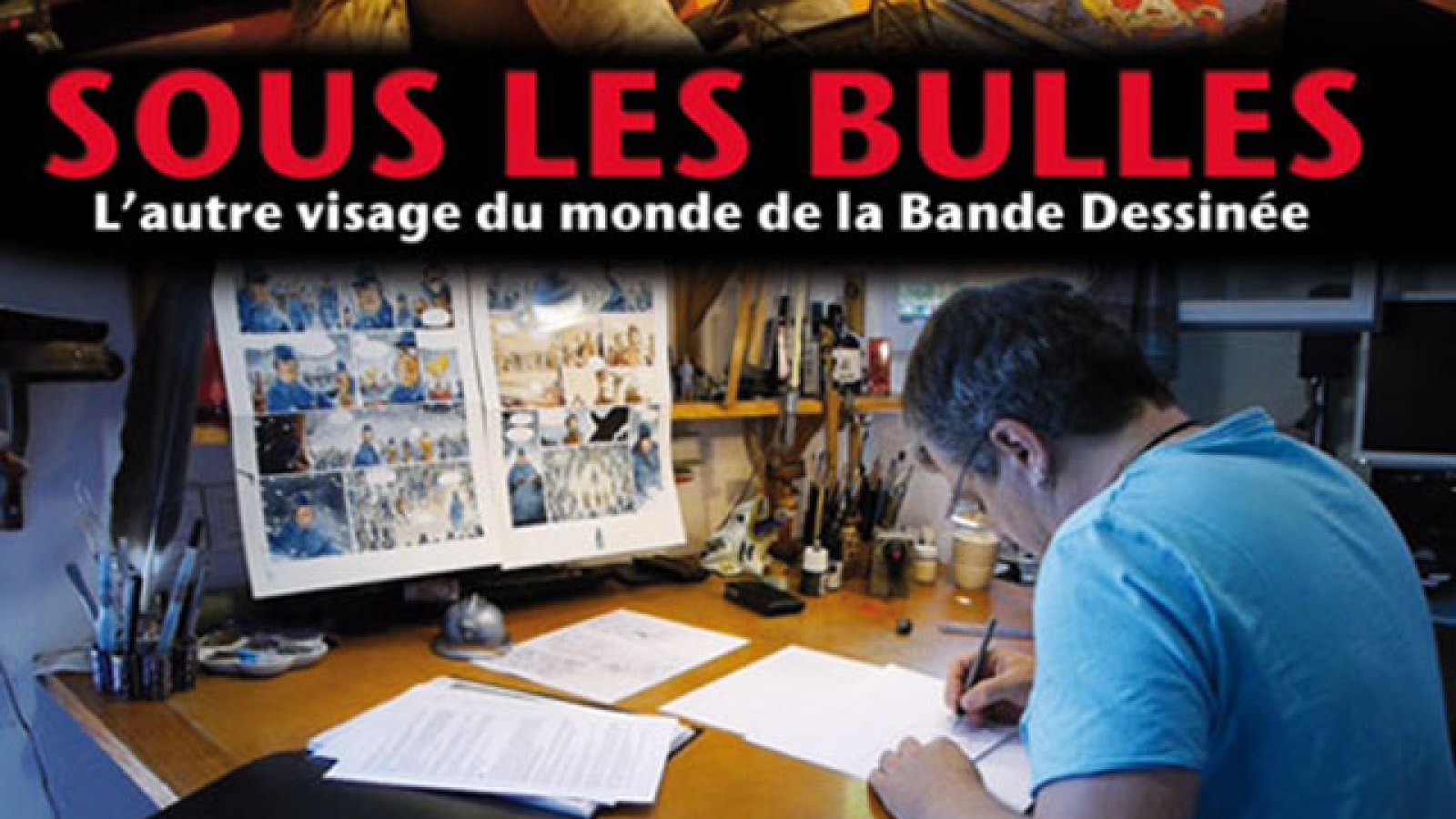 Sous les Bulles, un documentaire sur la BD disponible en streaming ...