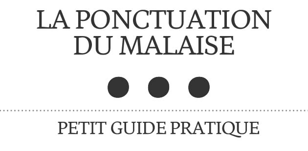 big-ponctuation-malaise-guide