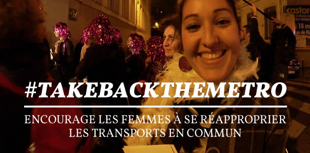 big-takebackthemetro-campagne-osez-le-feminisme