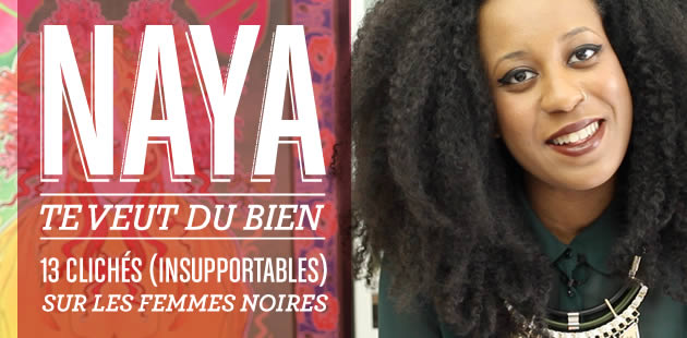 big-cliches-insupportables-femmes-noires-naya