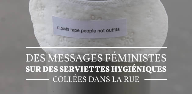 big-messages-feministes-sur-serviettes-hygieniques-collees-rue