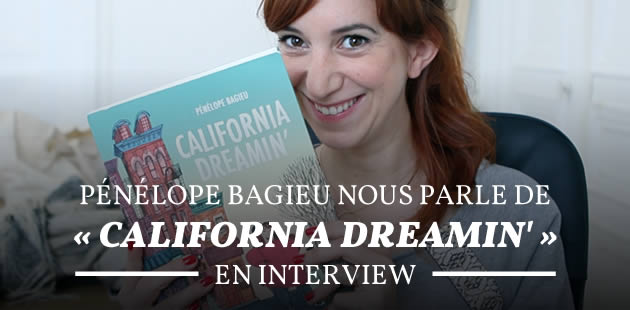 big-interview-california-dreamin-penelope-bagieu