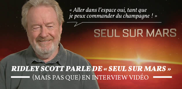 big-ridley-scott-seul-sur-mars-interview