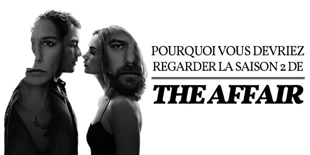 The Affair saison 3 : bande-annonce et date de diffusion