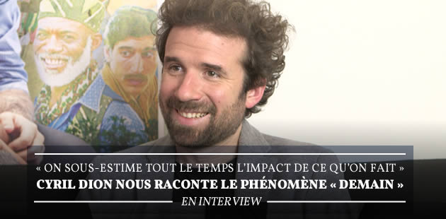 big-demain-film-cyril-dion-interview