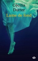 lame-de-fond-cecilia-dutter