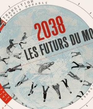 2038-les-futurs-du-monde-avenir