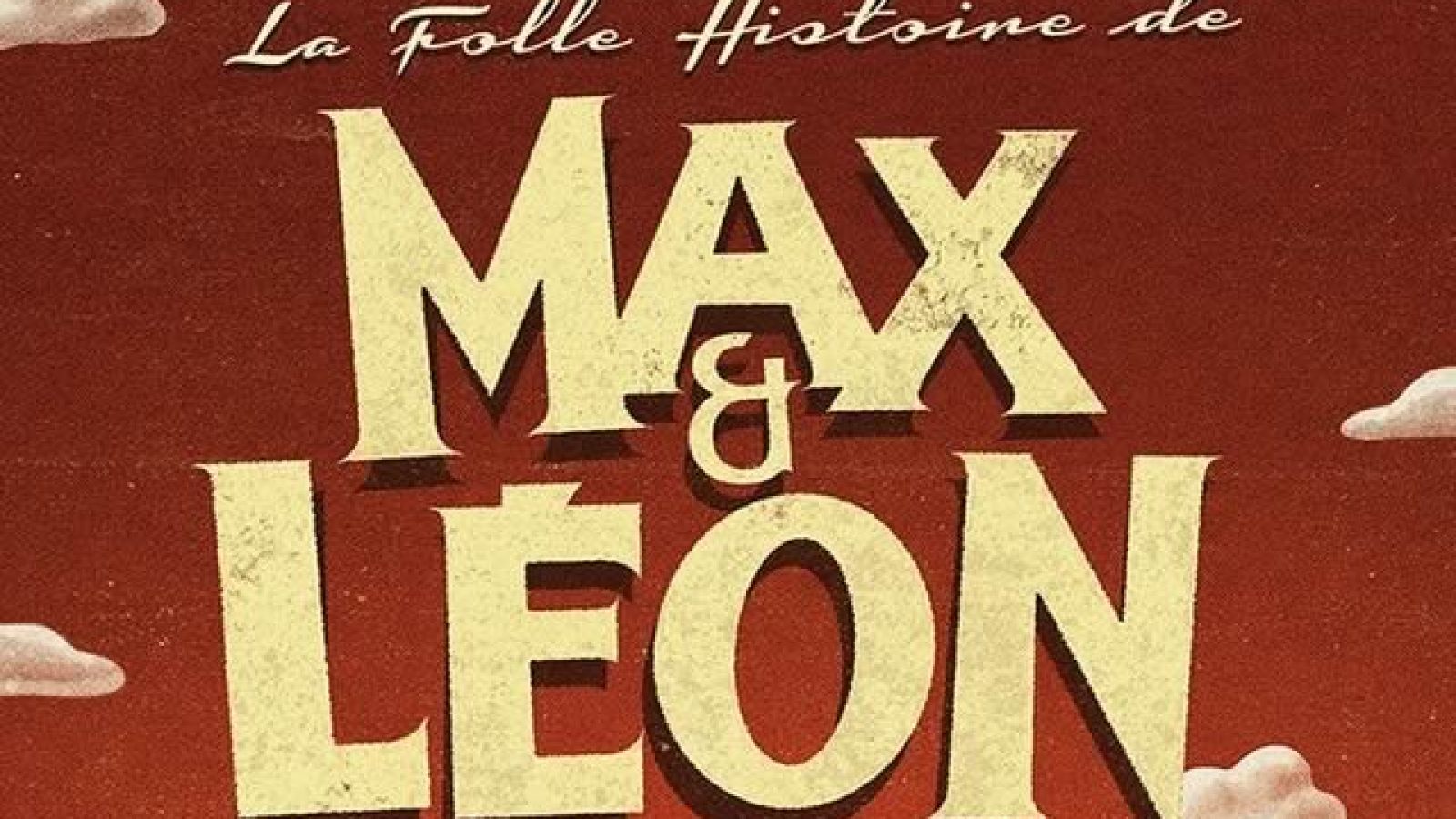 La Folle Histoire de Max &amp; Léon, le premier film du Palmashow, sort