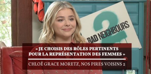 chloe-grace-moretz-feminisme-interview-nos-pires-voisins