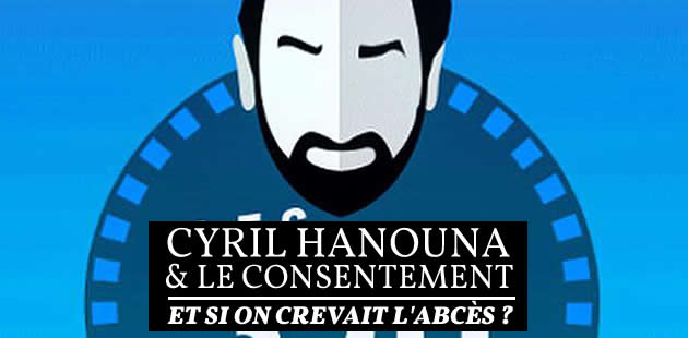 big-cyril-hanouna-polemique-consentement