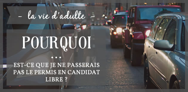 big-pourquoi-permis-candidat-libre