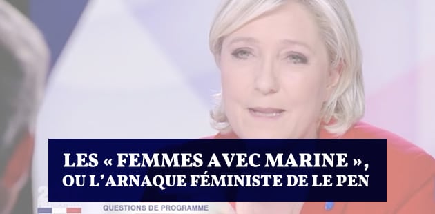 big-marine-le-pen-feminisme-arnaque