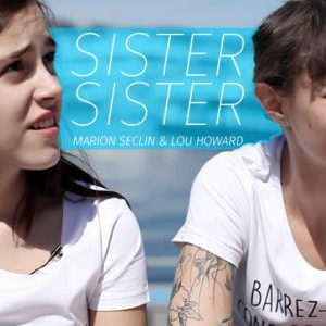 sister-sister-marion-seclin-lou-howard-ep1