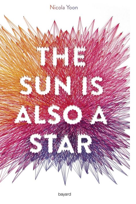 the-sun-is-also-a-star-nicola-yoon the-sun-is-also-a-star-nicola-yoon