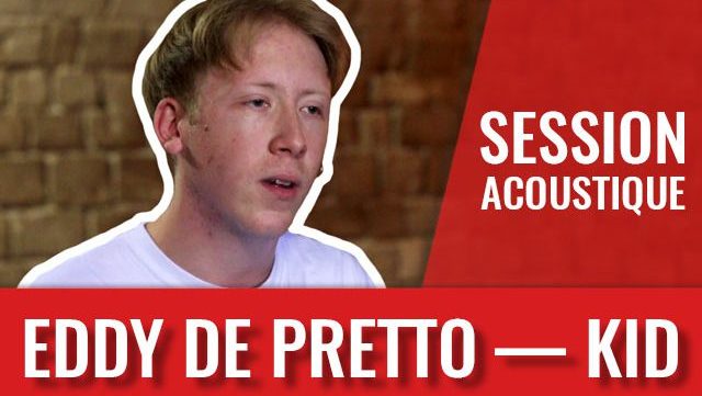 Eddy de Pretto : Kid en live acoustique