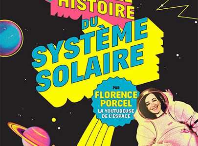 la-folle-histoire-du-systeme-solaire-florence-porcel