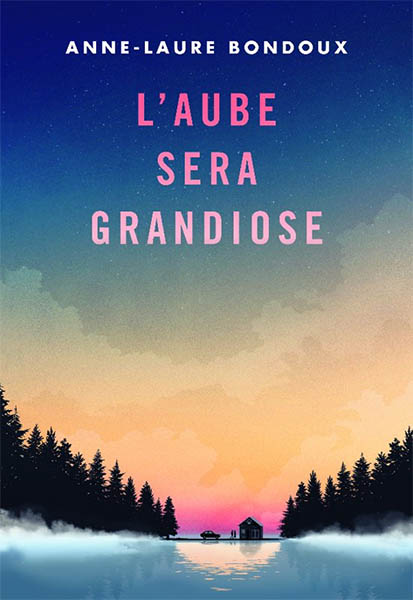 laube-sera-grandiose-anne-laure-bondoux