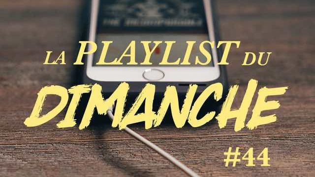 playlist-dimanche-44