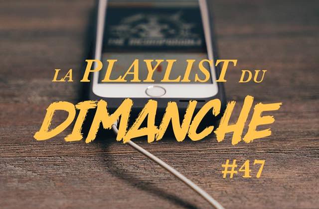 playlist-dimanche-47
